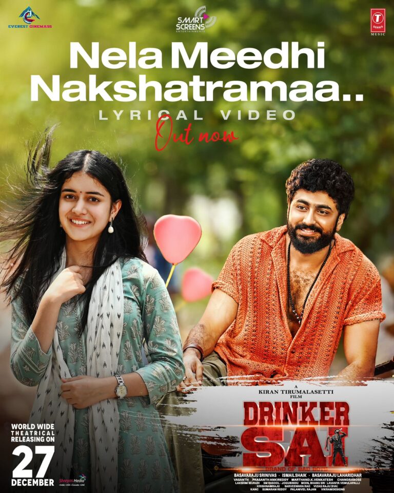 beautiful Melody ‘Nela Meedhi Nakshatraama’ Song Released from Drinker Sai